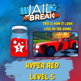 jailbreak hyper red level 5