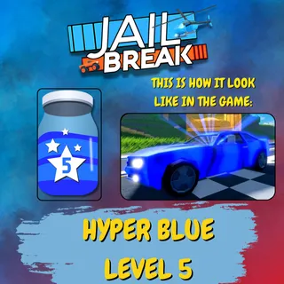 JAILBREAK HYPER BLUE LEVEL 5
