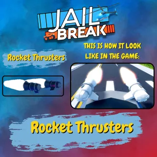 JAILBREAK THRUSTERS