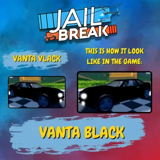 JAILBREAK VANTA BLACK