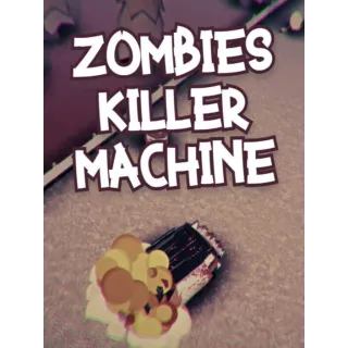 Zombies Killer Machine