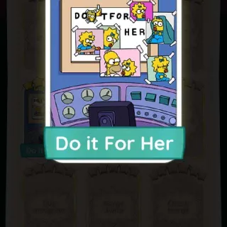 DO IT FOR HER