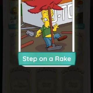 STEP ON A RAKE