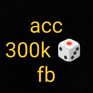 Acc 300k 🎲