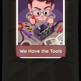 WE HAVE THE TOOLS