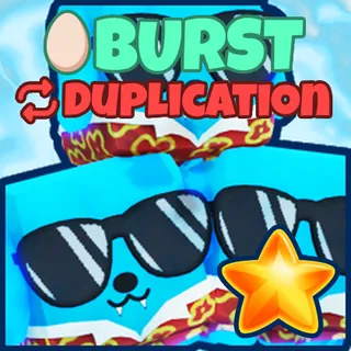 Burst + Duplication Super Legendary BGSI