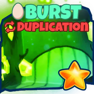 Burst + Duplication Super Legendary BGSI