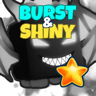 Burst + Shiny Super Legendary BGSI