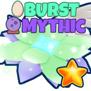 Burst + Mythic Super Legendary BGSI