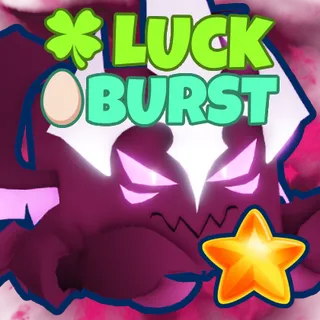 Luck + Burst Super Legendary BGSI