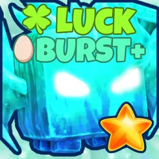 🍀Luck Boost 100%🍀+🥚Burst PLUS Every 75th Egg → 15× Luck🥚