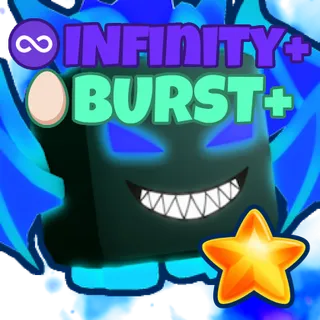 ♾️Infinity PLUS 15% Chance to Hatch Infinity Pet + Burst Blessing PLUS every 75th Egg → 15× Luck🥚