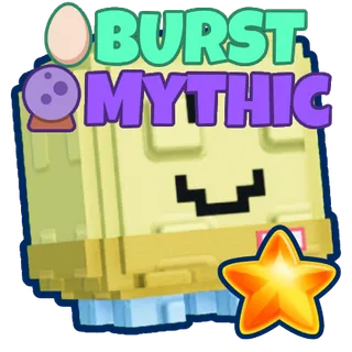 Burst + Mythic Super Legendary BGSI