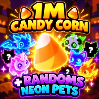 1M CANDY CORN + RANDOMS NEON PETS