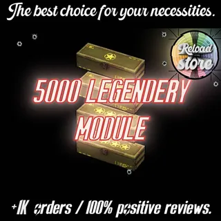 5.000 LEGENDARY MODULES