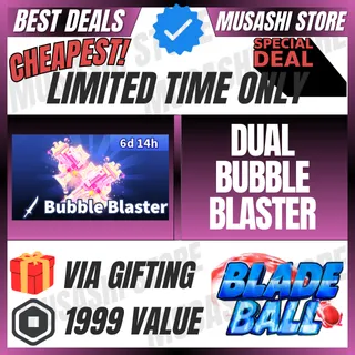 DUAL BUBBLE BLASTER | BLADE BALL