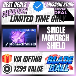 SINGLE MONARCH SHIELD| BLADE BALL | VIA GIFTING