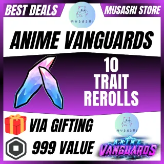 10 trait rerolls - anime vanguards