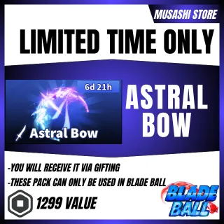 ASTRAL BOW - BLADE BALL