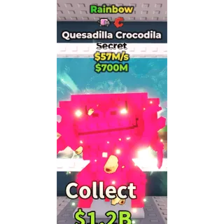 QUESADILLA CROCODILA RAINBOW 57M/S - STEAL A BRAINROT - FAST DELIVERY