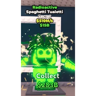 SPAGHETTI TUALETTI RADIOACTIVE 510M/S - STEAL A BRAINROT - FAST DELIVERY