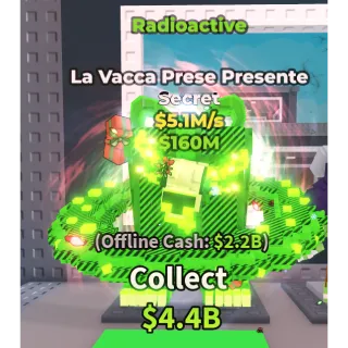 LA VACCA PRESE PRESENTE RADIOACTIVE 5.1M/S - STEAL A BRAINROT - FAST DELIVERY