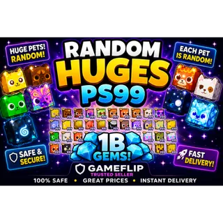 50x Huges + 1B  Gems Pet Sim 99