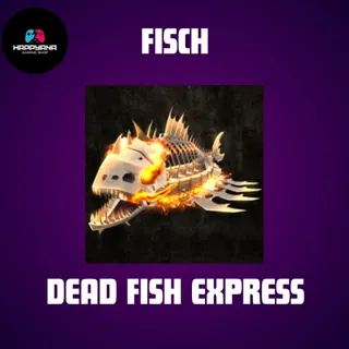 DEAD FISH EXPRESS BOAT - FISCH