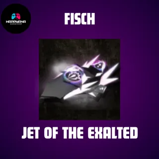 Jet of the Exalted Boat - FISCH