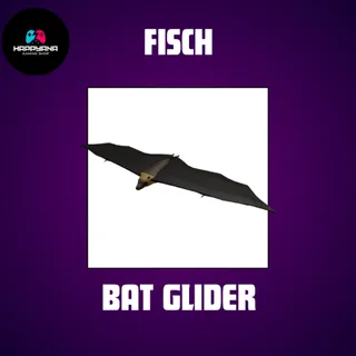 Bat Glider - FISCH