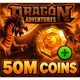 50M COINS - DRAGON ADVENTURES