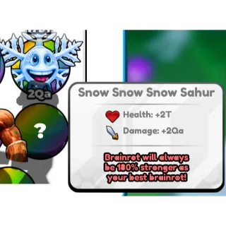 Brainrot Evolution Guaranteed Secret See Description Snow Snow Snow Sahur SECRET