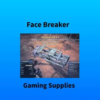 Max Level Face Breaker