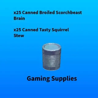 x25 Canned Broiled Scorchbeast Brain + x25 Tasty Squirrel Stew