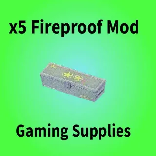 x5 Fireproof Mod