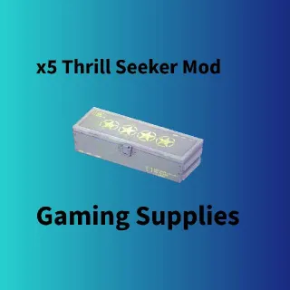 x5 Thrill Seeker Mod