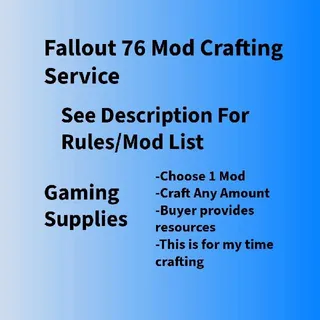 Fallout 76 Mod Crafting Service