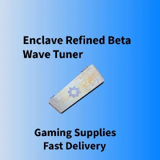 Enclave Refined Beta Wave Tuner