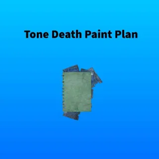 Tone Death Paint Plan