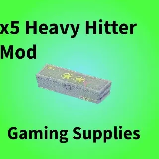 x5 Heavy Hitter Mod