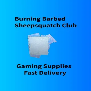 Burning Barbed Sheepsquatch Club