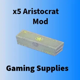 x5 Aristocrat Mod