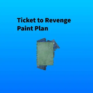 Ticket To Revenge Paint Plan