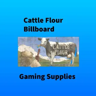 Cattle Flour Billboards