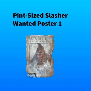 Pint Sized Slasher Wanted Poster Set