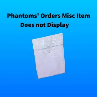 Phantoms Orders Misc Item