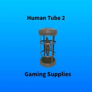 Human Tube 2