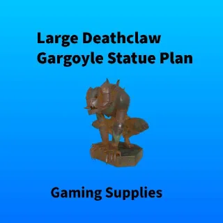 Large Deathclaw Gargoyle Statue Plan
