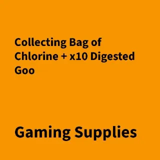 Bag of Chlorine + Digested Goo
