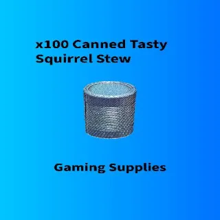 x100 Canned Tasty Squirrel Stew